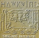 Hawkwind - Distant Horizons (2011 Remaster)