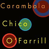 Chico O'Farrill - Carambola