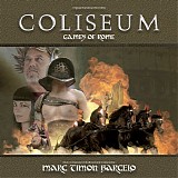 Marc TimÃ³n BarcelÃ³ - Coliseum: Games of Rome