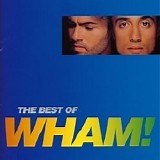 Wham! - The Best Of Wham!: If You Were There...