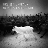 MÃ©lissa Laveaux - Dying Is A Wild Night