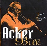 Acker Bilk - Great Moments With Acker Bilk