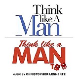 Christopher Lennertz - Think Like A Man / Think Like A Man Too