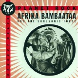 Afrika Bambaataa And The Soulsonic Force - Planet Rock