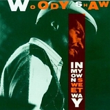Woody Shaw - In My Own Sweet Way