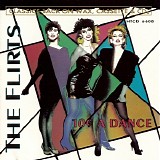 The Flirts - 10c A Dance
