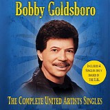 Bobby Goldsboro - The Complete United Artists Singles