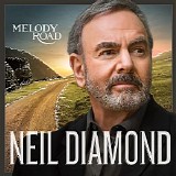 Neil Diamond - Melody Road