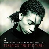 Terence Trent D'Arby - Introducing The Hardline According To Tarrence