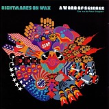 Nightmares On Wax - A Word Of Science
