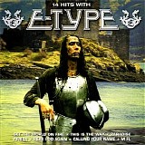 E-Type - 14 Hits With E-Type