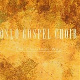 Oslo Gospel Choir - The Christmas Way