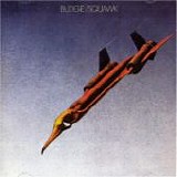 BUDGIE - 1972: Squawk
