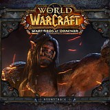 Russell Brower, Neal Acree, Clint Bajakian, Sam Cardon, Craig Stuart Garfinkle,  - World of Warcraft: Warlords of Draenor