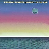 Pharoah Sanders - Journey To The One