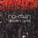 NO-MAN - 2002: Heaven Taste