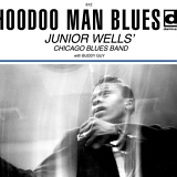 Junior Wells' Chicago Blues Band with Buddy Guy - Hoodoo Man Blues (Expanded Edition)