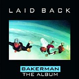 Laid Back - Bakerman (The Album)