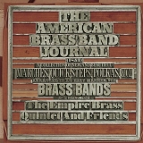 Empire Brass Quintet and Friends - American Brass Band Journal: A Collection of New and Beautiful Marches, Quick-Steps,and Polkas Arranged in an Easy Manne