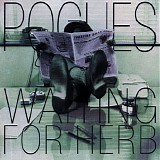 Pogues, The - Waiting For Herb
