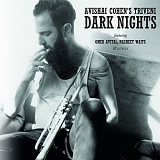 Avishai Cohen's Triveni - Dark Nights