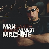 Brooks, Garth (Garth Brooks) - Man Against Machine