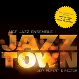 UCF Jazz Ensemble I - Jazz Town