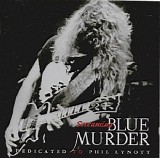 Blue Murder - Screaming Blue Murder - Dedicated To Phill Lynott