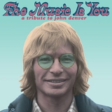 Various Artists - The Music Is You: A Tribute to John Denver