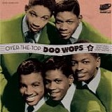 Various artists - Over The Top Doo Wops: Volume 2