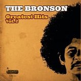 The Bronson - Greatest Hits Vol. 2
