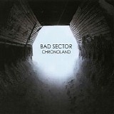 Bad Sector - Chronoland