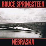 Bruce Springsteen - Nebraska (2014 Remaster)