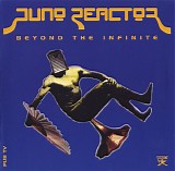 Juno Reactor - Beyond The Infinite