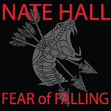 Nate Hall/Poison Snake - Fear Of Falling