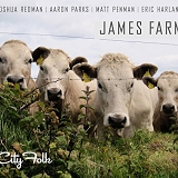 James Farm with Joshua Redman, Aaron Parks, Matt Penman & Eric Harland - City Folk