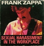 Frank Zappa - Sexual Harassment In The Workplace