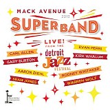 Mack Avenue SuperBand - Live from the Detroit Jazz Festival - 2013