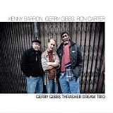 Gerry Gibbs Thrasher Dream Trio - Gerry Gibbs Thrasher Dream Trio