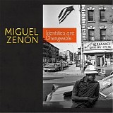 Miguel ZenÃ³n - Identities Are Changeable
