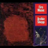 Archie Shepp - Fire Music
