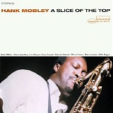 Hank Mobley - A Slice Of The Top