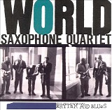 World Saxophone Quartet - Rhythm and Blues
