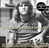 Various artists - FÃ¶r kÃ¤rlekens skull - Svenska artister hyllar Ted GÃ¤rdestad