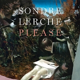 Lerche, Sondre - Please