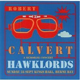 Hawklords - Robert Calvert Memorial Concert