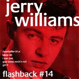Jerry Williams - Flashback #14