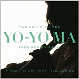 Yo-Yo Ma - The Cello Suites: Inspired by Bach