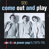 Various Artists - D.I.Y.: Come Out And Play - American Power Pop (1975-78)