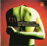 Testify - Ballroomkiller/The Blitzkrieg Mixes